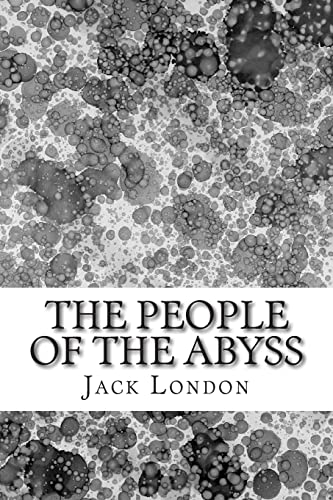Imagen de archivo de The People Of The Abyss: (Jack London Classics Collection) a la venta por ThriftBooks-Atlanta