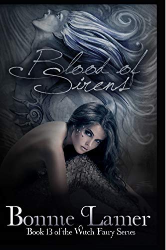 Stock image for Blood of Sirens Book 13 of The Witch Fairy Series Volume 13 for sale by PBShop.store US