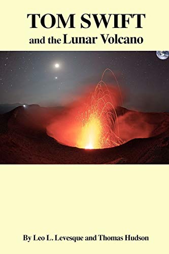 9781508774129: Tom Swift and the Lunar Volcano