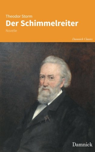 Imagen de archivo de Der Schimmelreiter: Novelle (Damnick Classics) (German Edition) a la venta por ThriftBooks-Atlanta