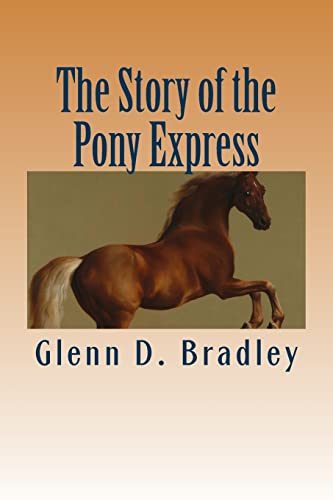 9781508779124: The Story of the Pony Express