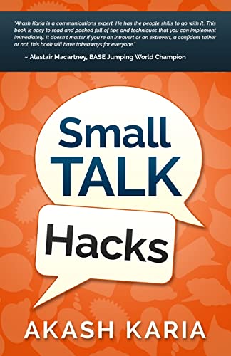 Imagen de archivo de Small Talk Hacks: The People and Communication Skills You Need to Talk to Anyone & Be Instantly Likeable a la venta por Books From California