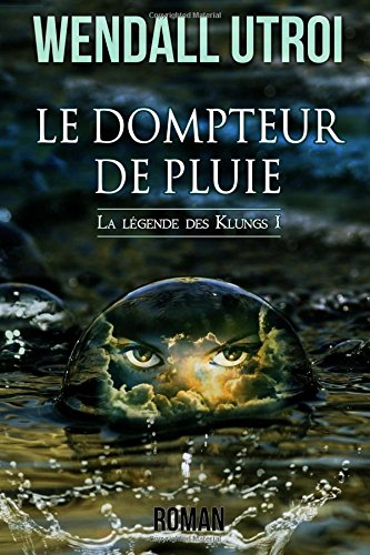 9781508783466: Le dompteur de pluie