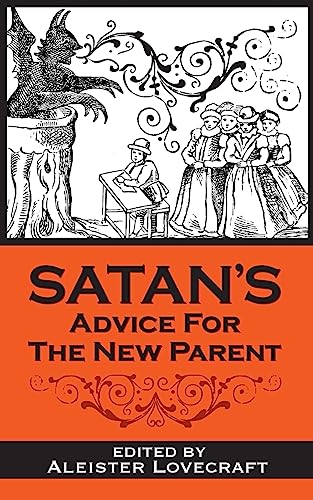 Stock image for Satan's Advice for the New Parent (Satan's Guides to Life) for sale by WorldofBooks