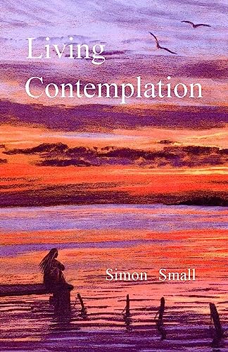 Stock image for Living Contemplation for sale by WorldofBooks