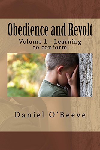 Stock image for Obedience and Revolt:: Volume 1: Learning to conform for sale by AwesomeBooks