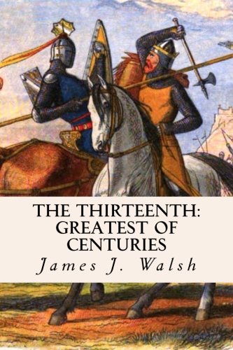 Stock image for The Thirteenth: Greatest of Centuries for sale by Revaluation Books