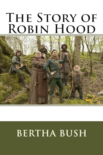 Beispielbild fr The Story of Robin Hood zum Verkauf von THE SAINT BOOKSTORE