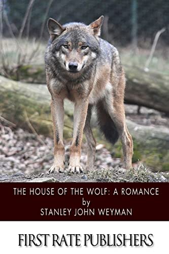 Stock image for The House of the Wolf: A Romance for sale by THE SAINT BOOKSTORE