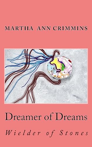 Beispielbild fr Dreamer of Dreams - Wielder of Stones zum Verkauf von THE SAINT BOOKSTORE