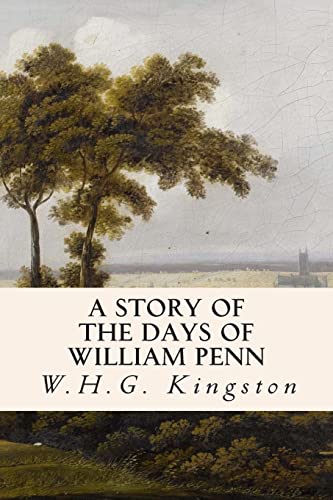 9781508800644: A Story of the Days of William Penn