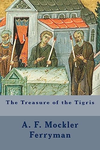 Beispielbild fr The Treasure of the Tigris zum Verkauf von THE SAINT BOOKSTORE