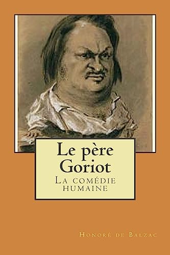 9781508805434: Le pere Goriot: La comedie humaine: Volume 21 (Scenes de la vie parisienne)