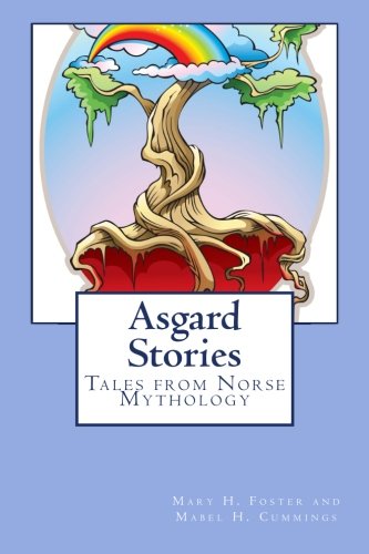 Beispielbild fr Asgard Stories: Tales from Norse Mythology zum Verkauf von Bookmonger.Ltd