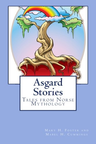Stock image for Asgard Stories: Tales from Norse Mythology for sale by Bookmonger.Ltd