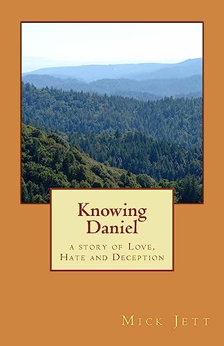 9781508816010: Knowing Daniel: a story of Love and Deception
