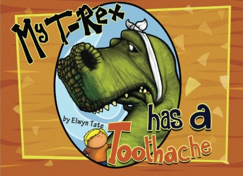 Beispielbild fr My T-Rex Has A Toothache (The "My Dinosaur" Series) zum Verkauf von SecondSale