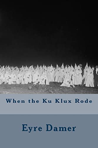 9781508816232: When the Ku Klux Rode