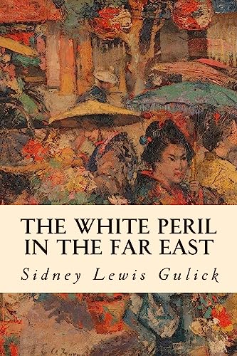 Imagen de archivo de The White Peril in the Far East a la venta por THE SAINT BOOKSTORE