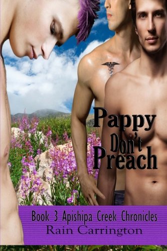 9781508820383: Pappy Don't Preach: Volume 3 (Apishipa Creek Chronicles)