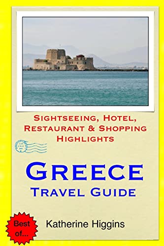 Beispielbild fr Greece Travel Guide: Sightseeing, Hotel, Restaurant and Shopping Highlights zum Verkauf von Reuseabook