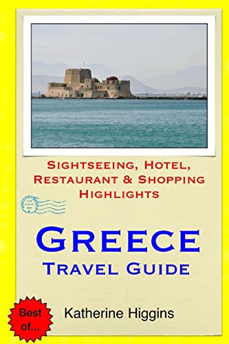 Stock image for Greece Travel Guide: Sightseeing, Hotel, Restaurant and Shopping Highlights for sale by Reuseabook