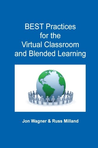 Stock image for BEST Practices for the Virtual Classroom and Blended Learning for sale by medimops