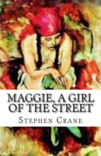 9781508826842: Maggie, a Girl of the Street