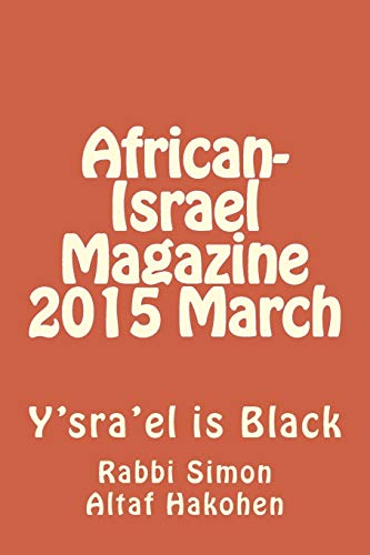 Beispielbild fr African-Israel Magazine 2015 March: Y'sra'el is Black zum Verkauf von Lucky's Textbooks