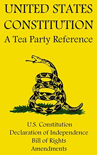 Beispielbild fr United States Constitution: A Tea Party Reference zum Verkauf von Revaluation Books