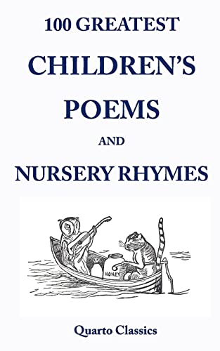 Stock image for 100 Greatest Children's Poems and Nursery Rhymes: Classic Poems for Children from the World's Best-Loved Authors for sale by WorldofBooks