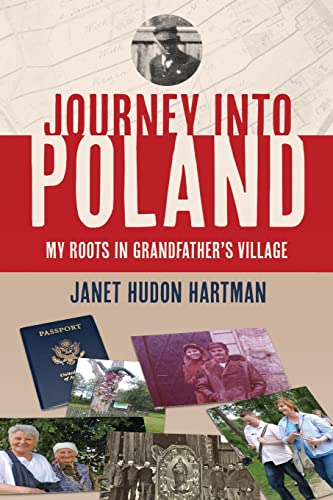 Stock image for Journey Into Poland: My Roots in Grandfather's Village for sale by ThriftBooks-Dallas