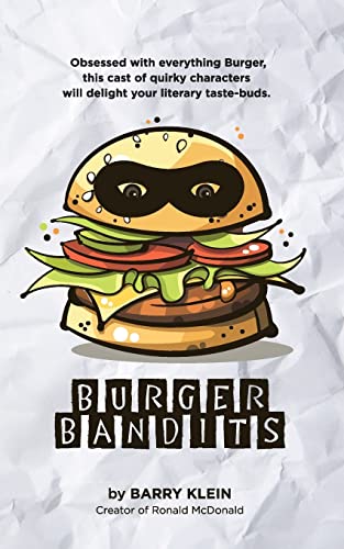 Imagen de archivo de Burger Bandits: A Tale Of Burger Obsession a la venta por ThriftBooks-Dallas