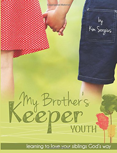 9781508839132: My Brother's Keeper Youth: Learning to love your siblings God's Way