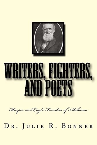 Beispielbild fr Writers, Fighters, and Poets: Harper and Cagle Families of Alabama (Family History Series) zum Verkauf von Lucky's Textbooks