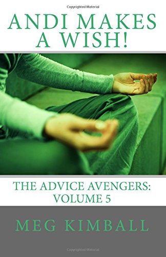 9781508850670: Andi Makes a Wish! (The Advice Avengers)
