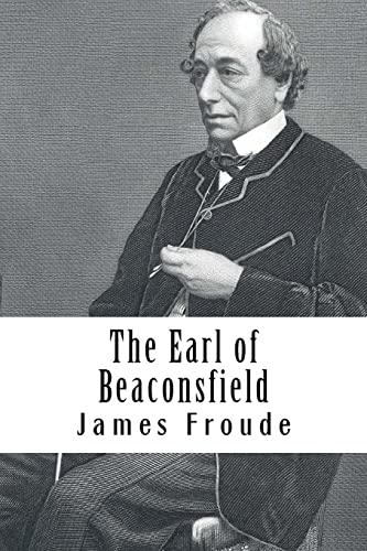 Imagen de archivo de The Earl of Beaconsfield a la venta por THE SAINT BOOKSTORE