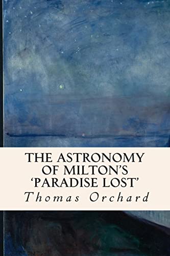 Stock image for The Astronomy of Milton's 'Paradise Lost' for sale by THE SAINT BOOKSTORE