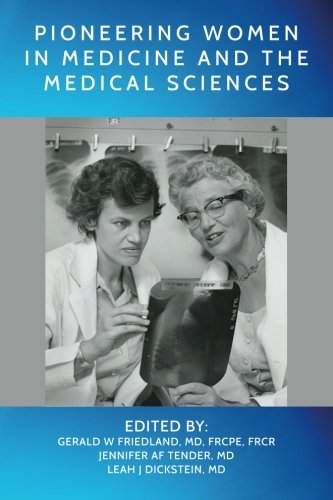 Beispielbild fr Pioneering Women in Medicine and the Medical Sciences zum Verkauf von Big River Books