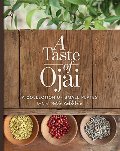 Beispielbild fr A Taste of Ojai: A Collection of Small Plates zum Verkauf von BooksRun