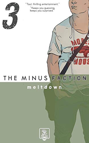 9781508870142: The Minus Faction: Episode 3 - Meltdown