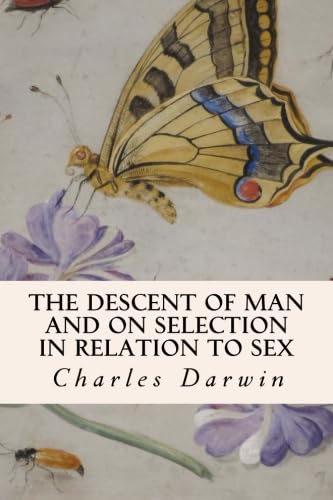 Stock image for The Descent of Man and On Selection in Relation to Sex for sale by AwesomeBooks