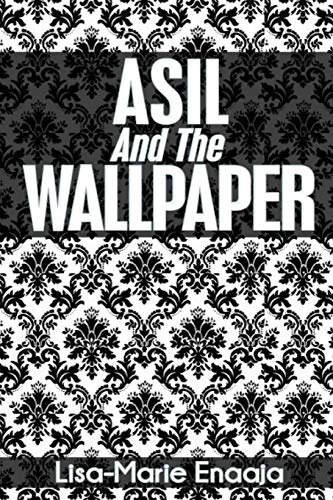 Imagen de archivo de Asil and the Wallpaper a la venta por THE SAINT BOOKSTORE