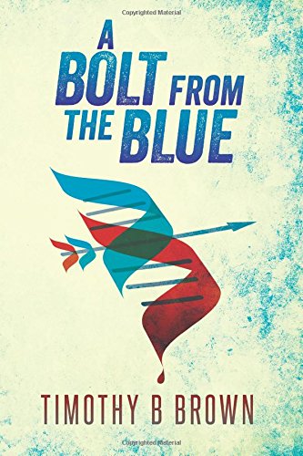 Beispielbild fr A Bolt from the Blue zum Verkauf von Better World Books