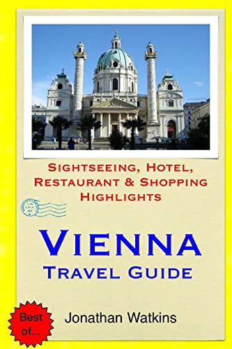 Beispielbild fr Vienna Travel Guide: Sightseeing, Hotel, Restaurant & Shopping Highlights zum Verkauf von WorldofBooks