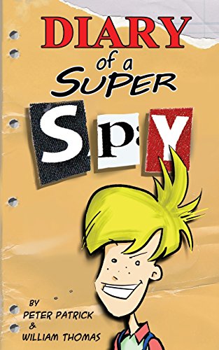 9781508892892: Diary of a Super Spy (Diary of a Sixth Grade Super Spy)