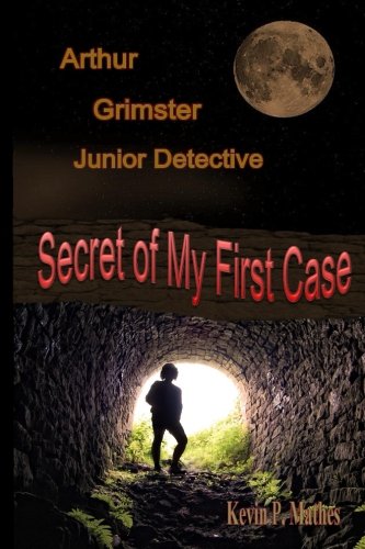 Imagen de archivo de Arthur Grimster Junior Detective Secret of My First Case a la venta por PBShop.store US
