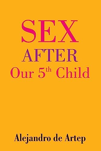 9781508897996: Sex After Our 5th Child