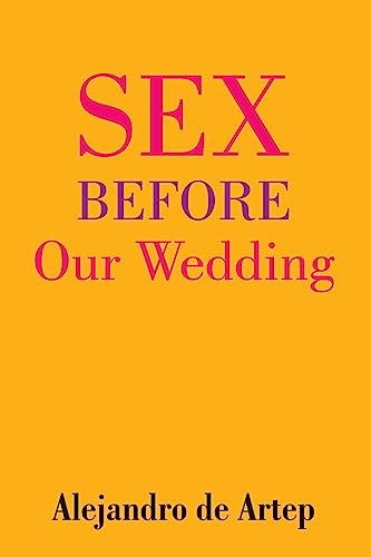 9781508898146: Sex Before Our Wedding