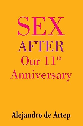 9781508899747: Sex After Our 11th Anniversary